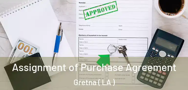  Assignment of Purchase Agreement Gretna ( LA )