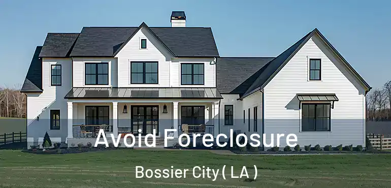  Avoid Foreclosure Bossier City ( LA )