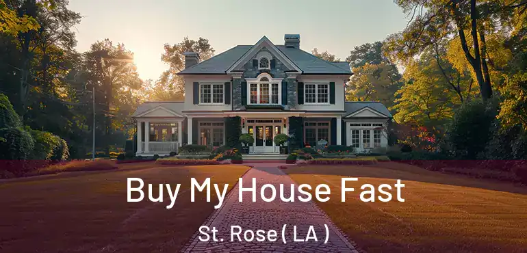  Buy My House Fast St. Rose ( LA )