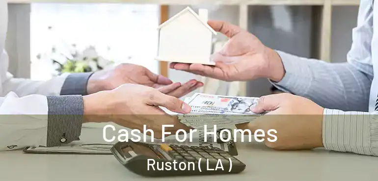 Cash For Homes Ruston ( LA )