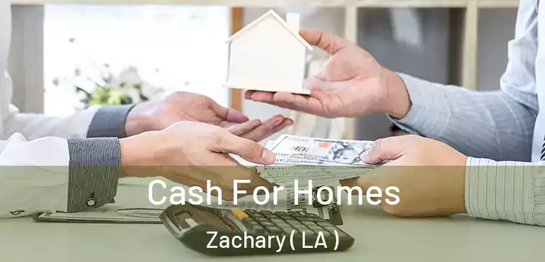  Cash For Homes Zachary ( LA )