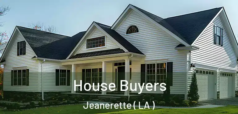  House Buyers Jeanerette ( LA )