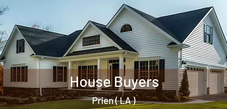 House Buyers Prien ( LA )