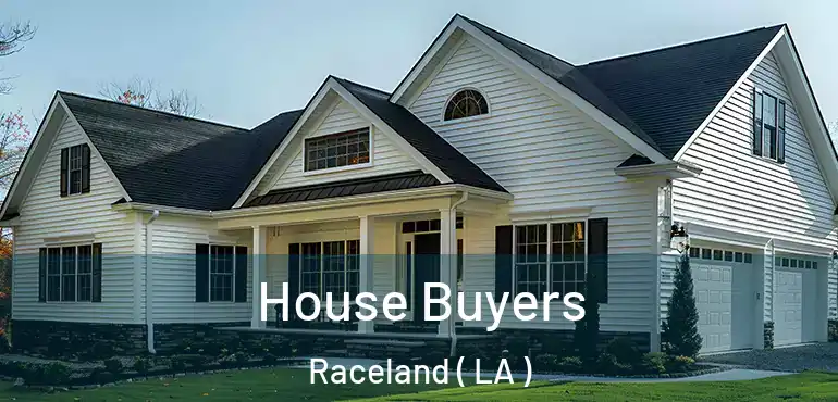  House Buyers Raceland ( LA )