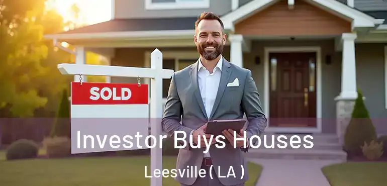  Investor Buys Houses Leesville ( LA )