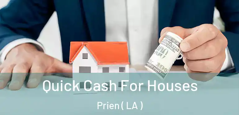  Quick Cash For Houses Prien ( LA )