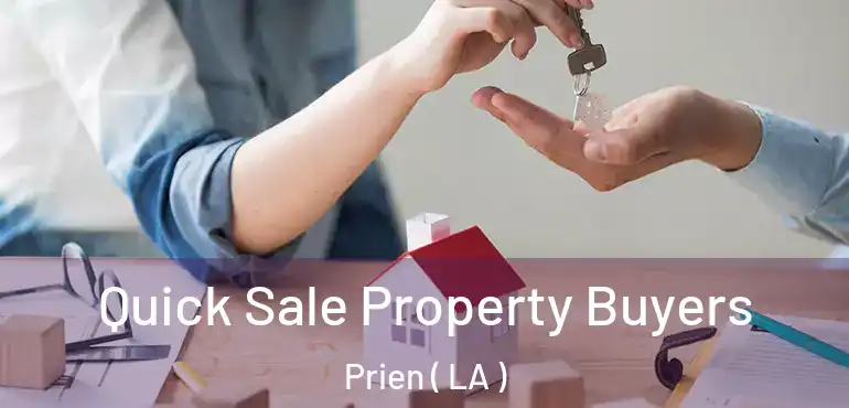  Quick Sale Property Buyers Prien ( LA )