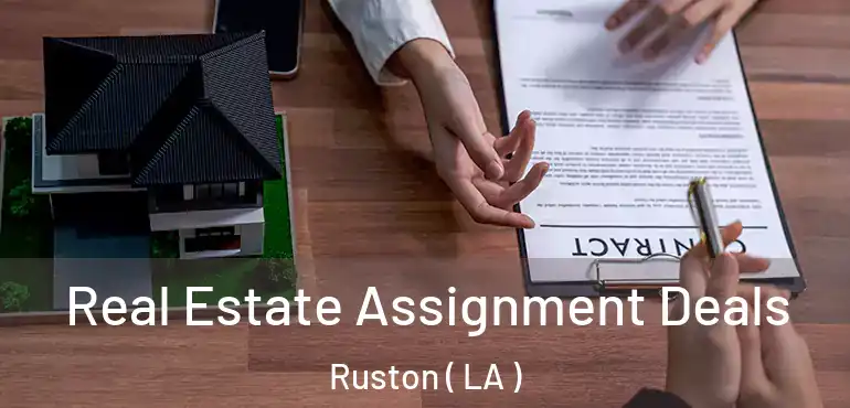  Real Estate Assignment Deals Ruston ( LA )