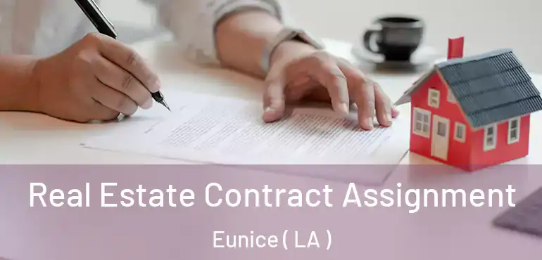  Real Estate Contract Assignment Eunice ( LA )