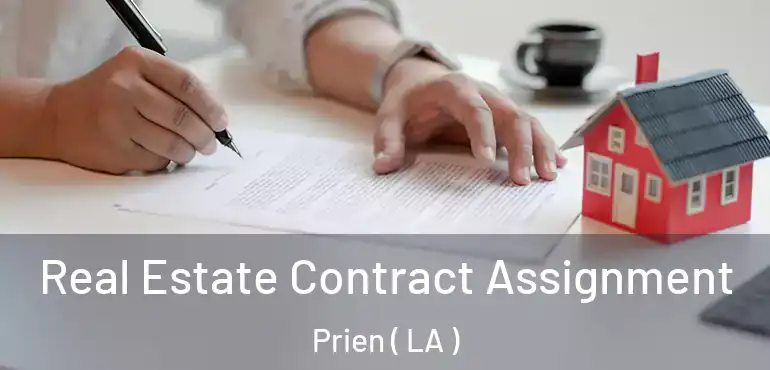  Real Estate Contract Assignment Prien ( LA )