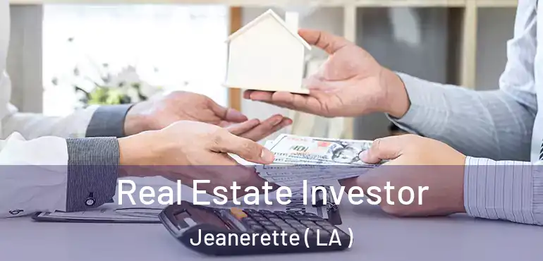 Real Estate Investor Jeanerette ( LA )
