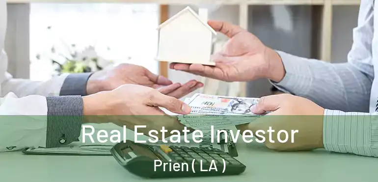  Real Estate Investor Prien ( LA )
