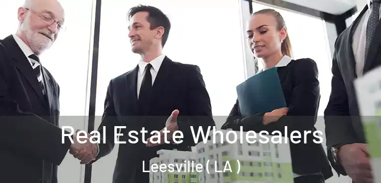  Real Estate Wholesalers Leesville ( LA )