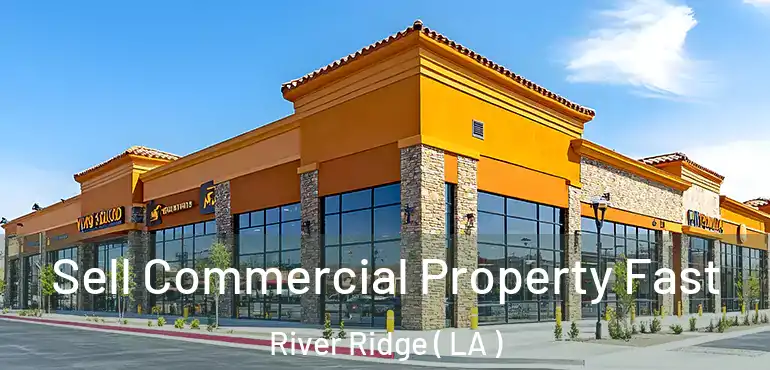  Sell Commercial Property Fast River Ridge ( LA )