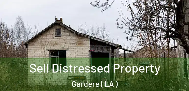  Sell Distressed Property Gardere ( LA )