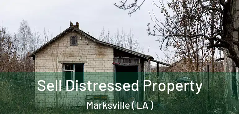  Sell Distressed Property Marksville ( LA )
