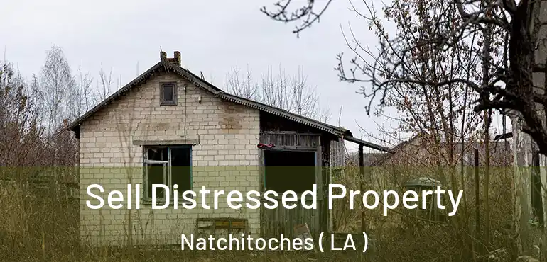  Sell Distressed Property Natchitoches ( LA )