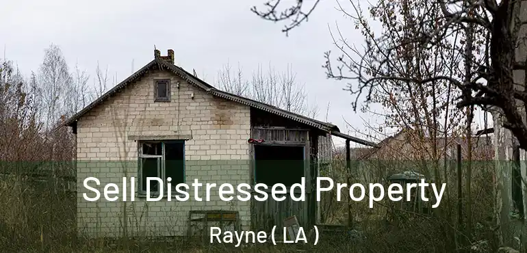  Sell Distressed Property Rayne ( LA )