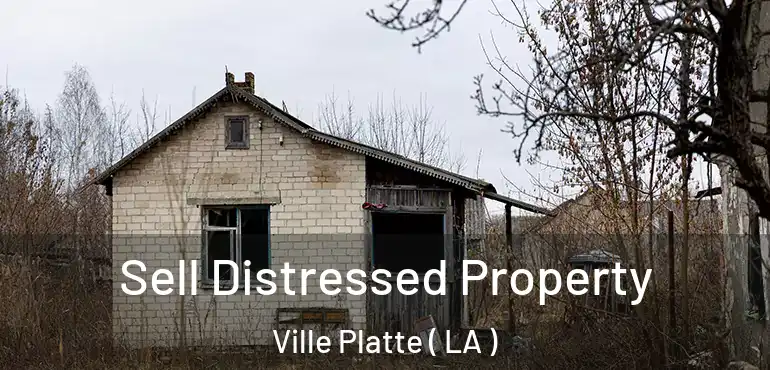  Sell Distressed Property Ville Platte ( LA )