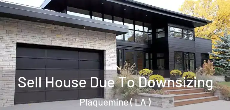  Sell House Due To Downsizing Plaquemine ( LA )