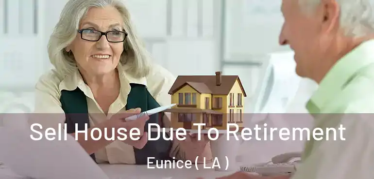  Sell House Due To Retirement Eunice ( LA )