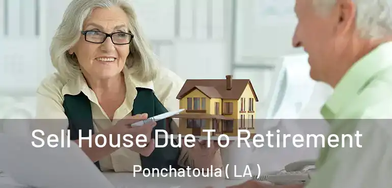  Sell House Due To Retirement Ponchatoula ( LA )
