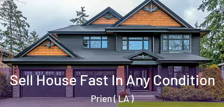  Sell House Fast In Any Condition Prien ( LA )