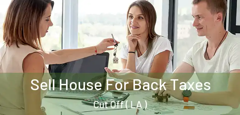 Sell House For Back Taxes Cut Off ( LA )