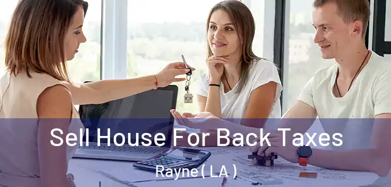  Sell House For Back Taxes Rayne ( LA )