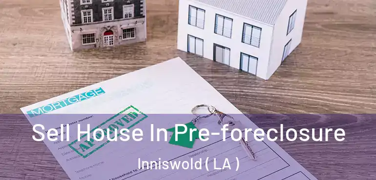  Sell House In Pre-foreclosure Inniswold ( LA )