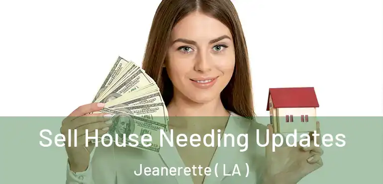  Sell House Needing Updates Jeanerette ( LA )