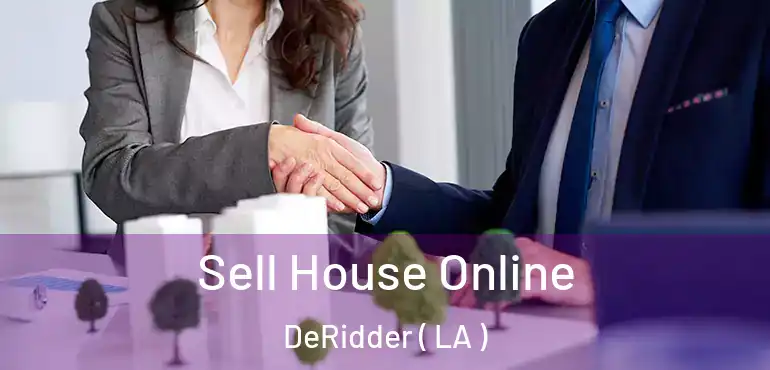  Sell House Online DeRidder ( LA )