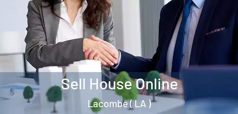  Sell House Online Lacombe ( LA )