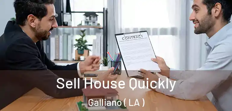  Sell House Quickly Galliano ( LA )