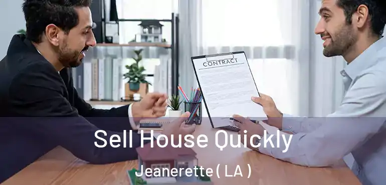  Sell House Quickly Jeanerette ( LA )