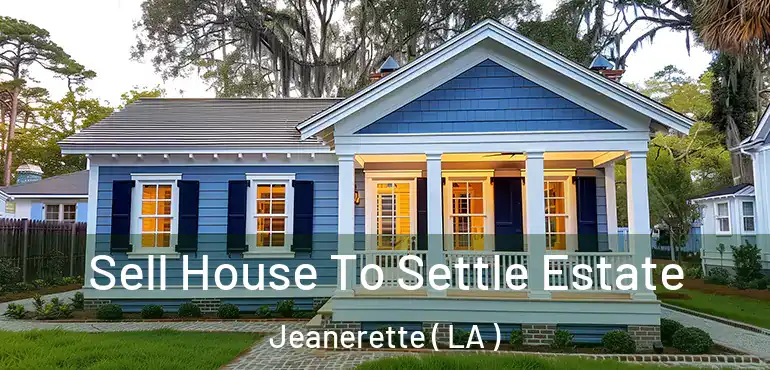  Sell House To Settle Estate Jeanerette ( LA )