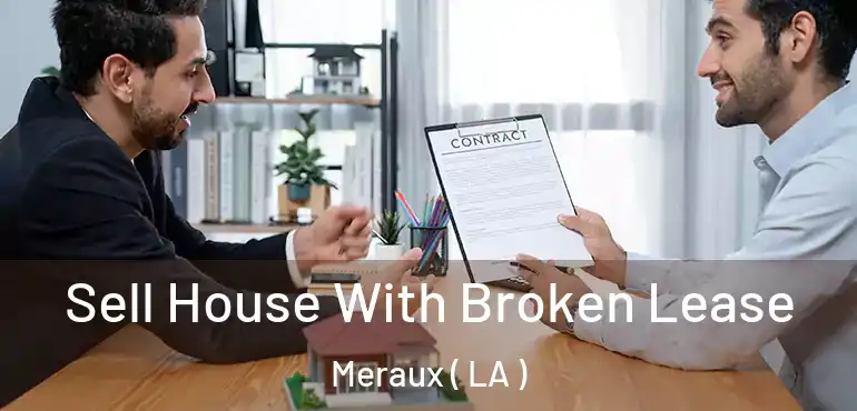  Sell House With Broken Lease Meraux ( LA )