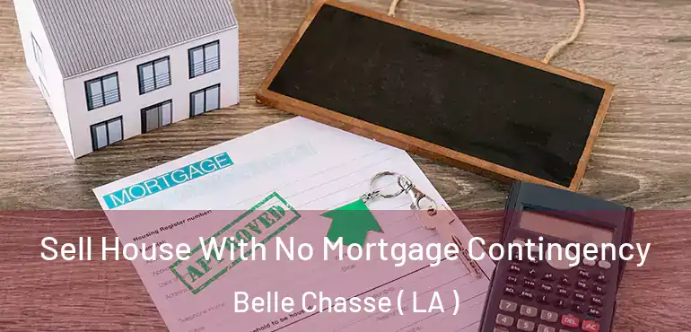  Sell House With No Mortgage Contingency Belle Chasse ( LA )