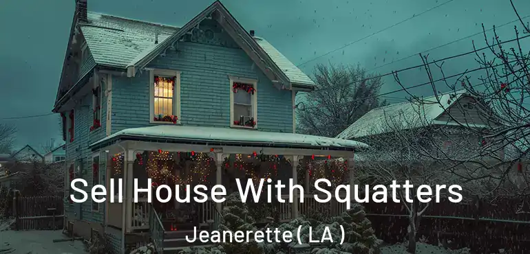  Sell House With Squatters Jeanerette ( LA )