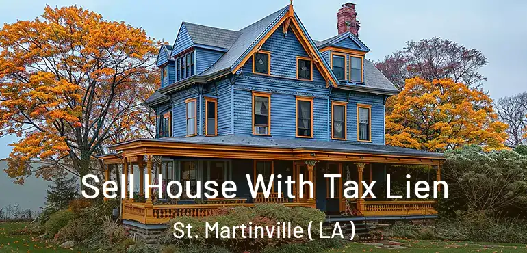  Sell House With Tax Lien St. Martinville ( LA )