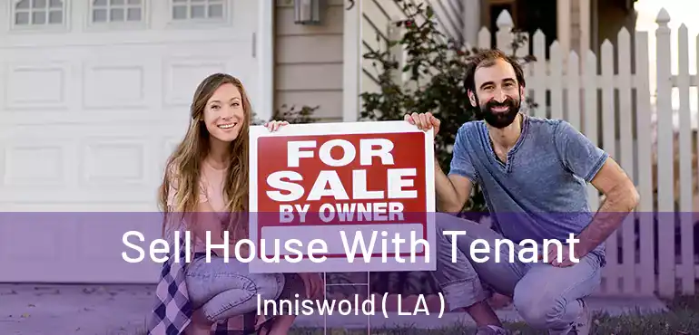 Sell House With Tenant Inniswold ( LA )