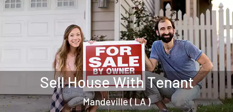  Sell House With Tenant Mandeville ( LA )