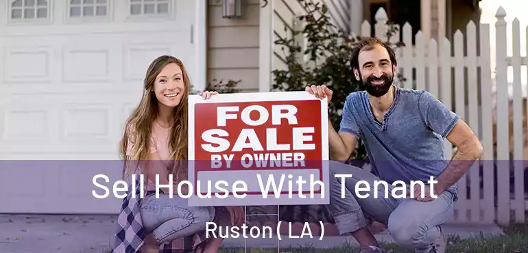  Sell House With Tenant Ruston ( LA )