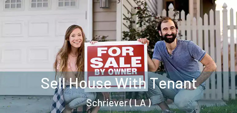  Sell House With Tenant Schriever ( LA )