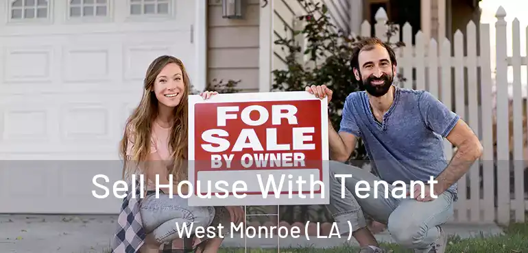  Sell House With Tenant West Monroe ( LA )