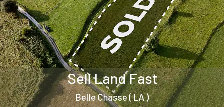  Sell Land Fast Belle Chasse ( LA )