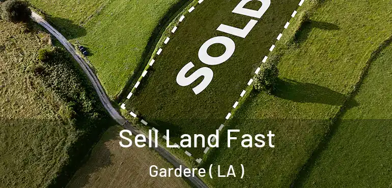  Sell Land Fast Gardere ( LA )