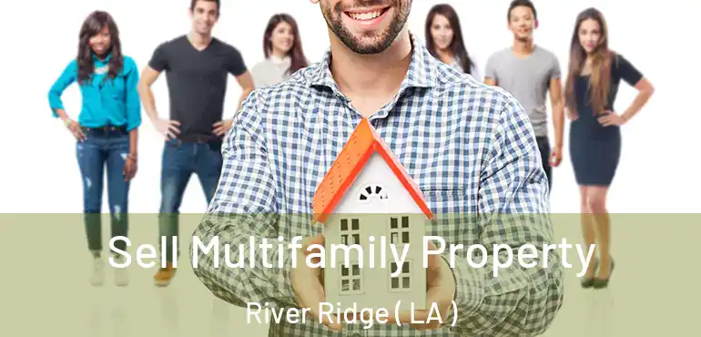  Sell Multifamily Property River Ridge ( LA )