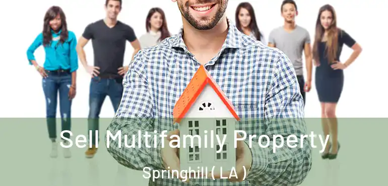  Sell Multifamily Property Springhill ( LA )