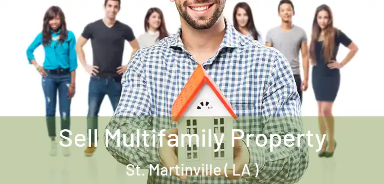  Sell Multifamily Property St. Martinville ( LA )